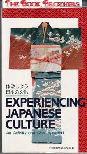 Image du vendeur pour Experiencing Japanese Culture: An Activity and Q-A Based Approach mis en vente par THE BOOK BROTHERS