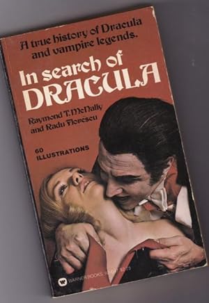 In Search of Dracula: A True Histoy of Dracula and Vampire Legends .with 60 Illustrations and Photos