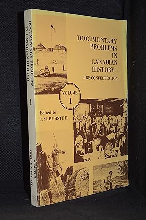 Seller image for Documentary Problems in Canadian History: Volume I Pre-Confederation for sale by Burton Lysecki Books, ABAC/ILAB