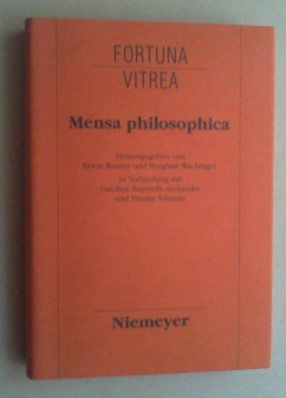 Mensa philosophica. Faksimile und Kommentar.