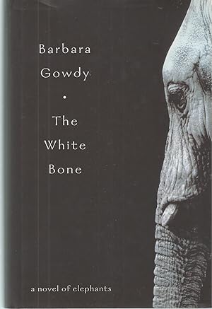 Seller image for White Bone, The A Novel of Elephants for sale by BYTOWN BOOKERY