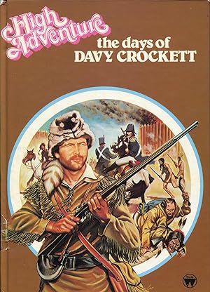 Seller image for High Adventure: The Days Of Davy Crockett for sale by Save The Last Book For Me (IOBA Member)