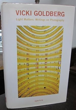 Image du vendeur pour Light Matters: Writings on Photography [Signed & Inscribed] mis en vente par Atlantic Bookshop