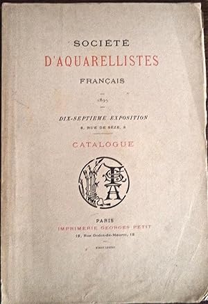 SOCIETE D'AQUARELLISTES FRANCAIS, 1895, 17e exposition, catalogue,