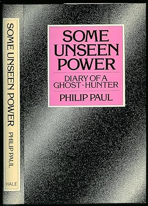 Seller image for Some Unseen Power; Diary of a Ghost Hunter for sale by Little Stour Books PBFA Member