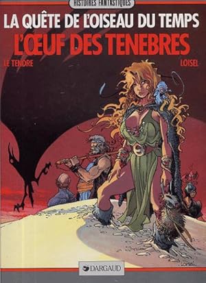 Seller image for La qute de l'oiseau du temps tome IV : L'oeuf des tnbres for sale by L'ivre d'Histoires