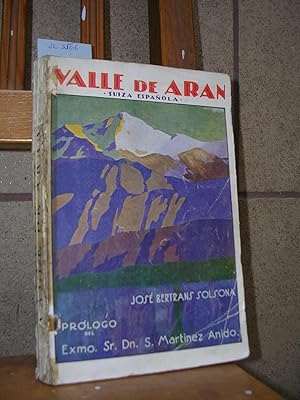 Imagen del vendedor de VALLE DE ARAN (Suiza espaola). Prlogo de Severiano Martnez Anido a la venta por LLIBRES del SENDERI