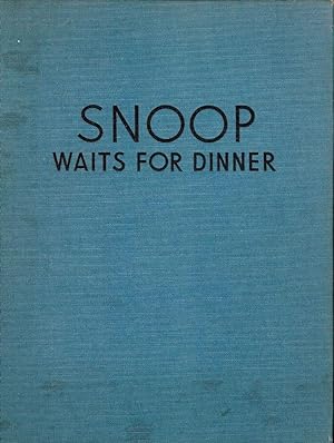 SNOOP WAITS FOR DINNER