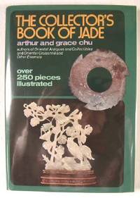 Imagen del vendedor de The Collector's Book of Jade a la venta por Resource Books, LLC