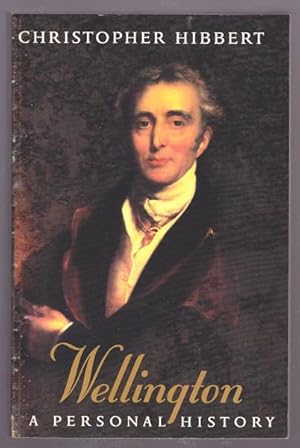 Seller image for WELLINGTON - A Personal History for sale by A Book for all Reasons, PBFA & ibooknet