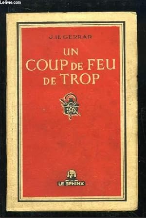 Imagen del vendedor de Un coup de feu de trop a la venta por Le-Livre