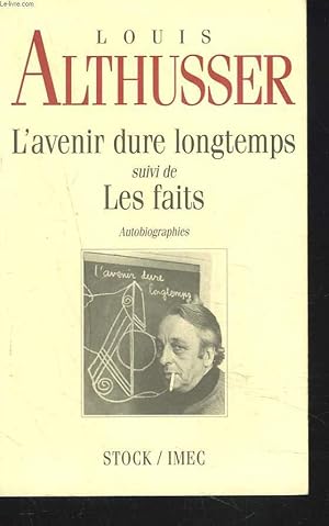 Bild des Verkufers fr L'AVENIR DURE LONGTEMPS suivi de LES FAITS. Autobiographies. zum Verkauf von Le-Livre