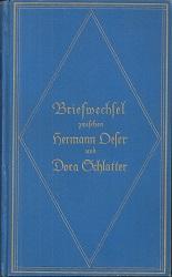 Imagen del vendedor de Briefwechsel zwischen Hermann Oeser und Dora Schlatter. Herausgegeben von Emmy Oeser und Salomon Schlatter. Mit Einleitung von Paul Jaeger. a la venta por Antiquariat Axel Kurta