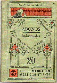 Imagen del vendedor de LOS ABONOS INDUSTRIALES. a la venta por angeles sancha libros