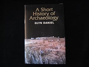 A SHORT HISTORY OF ARCHAEOLOGY