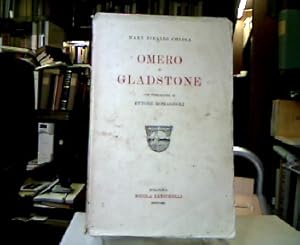 Bild des Verkufers fr Omero e Gladstone. Con Prefazione di Ettore Romagnoli. zum Verkauf von Antiquariat Michael Solder