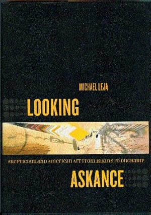 Looking Askance: Skepticism and American Art from Eakins to Duchamp