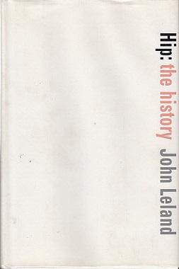 Seller image for Hip: The History for sale by LEFT COAST BOOKS