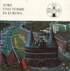 Imagen del vendedor de Tore und Trme in Europa Europa-Querschnitte a la venta por Flgel & Sohn GmbH