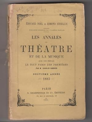 Les Annales De Theatre et De La Musique. Neuvieme Annee 1883.