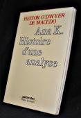 Imagen del vendedor de Ana K. histoire d'une analyse, conjugaison du corps a la venta por Abraxas-libris