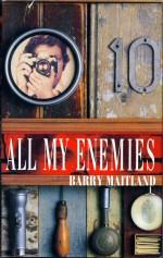 Image du vendeur pour All my Enemies mis en vente par timkcbooks (Member of Booksellers Association)