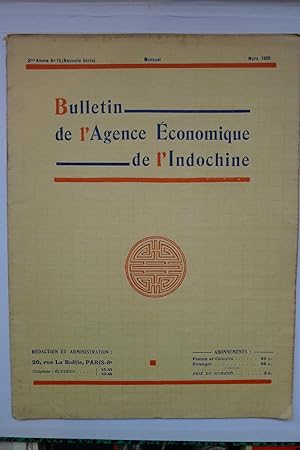 Seller image for Bulletin de l'Agence Economique de l'Indochine, 2me Anne No. 15, Mars 1929 for sale by INDOSIAM RARE BOOKS