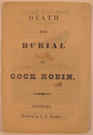 DEATH AND BURIAL OF COCK ROBIN