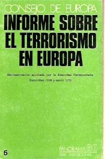 Bild des Verkufers fr Informe sobre el terrorismo en Europa zum Verkauf von SOSTIENE PEREIRA