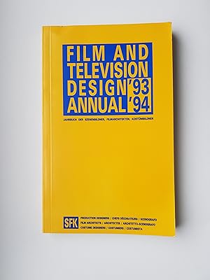 Film and Television Design Annual '93/'94. Jahrbuch des Verbandes der Szenenbildner, Filmarchitek...