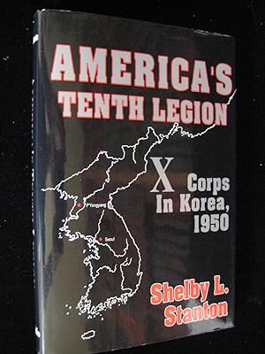 Bild des Verkufers fr America's Tenth Legion: X Corps in Korea, 1950 zum Verkauf von HERB RIESSEN-RARE BOOKS