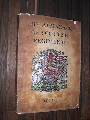 The Almanack of Scottish Regiments 1912