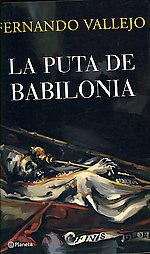 Imagen del vendedor de lA PUTA DE BABILONIA.- The Bitch Of Babylonia- IN SPANISCH a la venta por DEL SUBURBIO  LIBROS- VENTA PARTICULAR