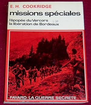 Bild des Verkufers fr MISSIONS SPECIALES - L'pope du Vercors - La libration de Bordeaux zum Verkauf von LE BOUQUINISTE