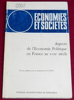 Image du vendeur pour ASPECTS DE L'ECONOMIE POLITIQUE EN FRANCE AU XVIIIe SIECLE mis en vente par LE BOUQUINISTE
