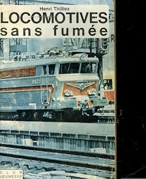 Immagine del venditore per LOCOMOTIVES SANS FUMEE venduto da Le-Livre