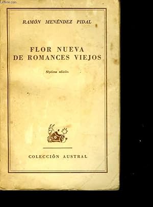 Bild des Verkufers fr FLOR NUEVA DE ROMANCES VIEJOS zum Verkauf von Le-Livre