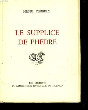 Image du vendeur pour LE SUPPLICE DE PHEDRE mis en vente par Le-Livre