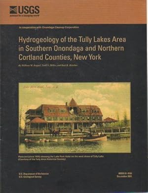 Hydrogeology of the Tully Lakes Area in Southern Onondaga and Northern Cortland Counties, New Yor...