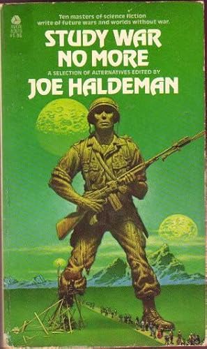 Seller image for Study War No More .The State of Ultimate Peace, Rule Golden, Basilisk, The Dueling Machine, A Man to My Wounding, "To Howard Hughes: A Modest Proposal", By the Numbers, Mercenary, Curtains, Commando Raid for sale by Nessa Books