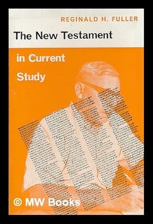 Imagen del vendedor de The New Testament in current study a la venta por MW Books Ltd.
