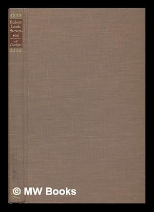 Image du vendeur pour Robert Louis Stevenson : a catalogue of the Henry E. Gerstley Stevenson Collection, the Stevenson section of the Morris L. Parrish Collection of Victorian Novelists . . and items from other collections in the Department of Rare Books and Special Collections of the Princeton University Library mis en vente par MW Books Ltd.