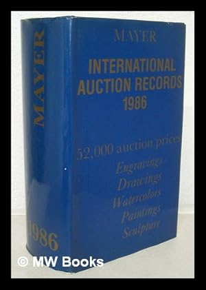 Imagen del vendedor de International auction records : 1986, volume 20 : engravings - drawings- watercolors - paintings - sculpture / E. Mayer a la venta por MW Books Ltd.