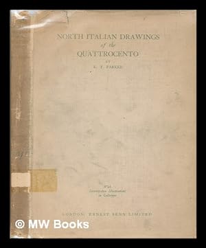 Seller image for North Italian drawings of the quattrocento / by K.T. Parker; with seventy-two illustrations in collotype for sale by MW Books Ltd.