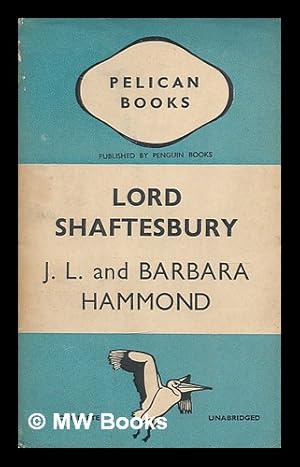 Imagen del vendedor de Lord Shaftesbury / by J.L. Hammond and Barbara Hammond a la venta por MW Books Ltd.