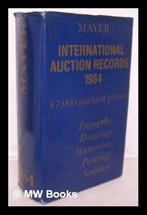 Imagen del vendedor de International auction records : 1984, volume 18 : engravings - drawings- watercolors - paintings - sculpture / E. Mayer a la venta por MW Books Ltd.