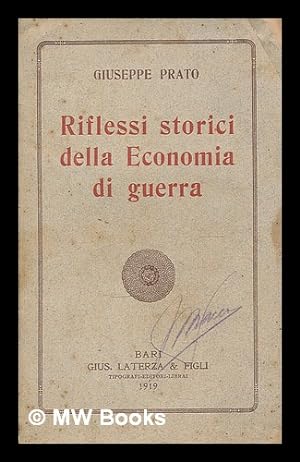 Seller image for Riflessi storici della economia di guerra / Giuseppe Prato for sale by MW Books Ltd.