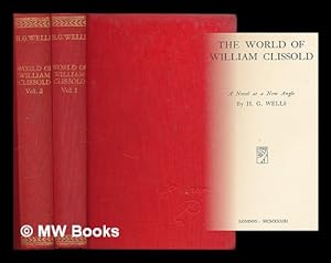 Seller image for The World of William Clissold : a novel at a new angle / H. G. Wells [complete in 2 volumes] for sale by MW Books Ltd.