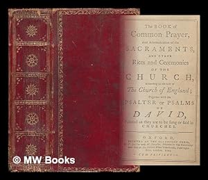 Image du vendeur pour The Book of Common Prayer, and administration of the sacraments . according to the use of the Church of England; together with the Psalter, or Psalms of David, pointed as they are to be sung or said in churches mis en vente par MW Books Ltd.