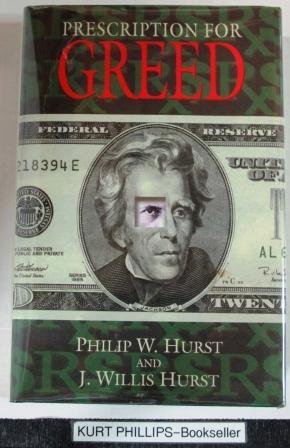 Seller image for Prescription for Greed (Signed Copy) for sale by Kurtis A Phillips Bookseller